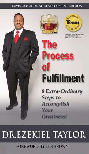 The Process of Fulfillment de Ezekiel Taylor