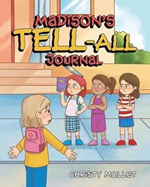 Madison's TELL-ALL Journal de Christy Mollet