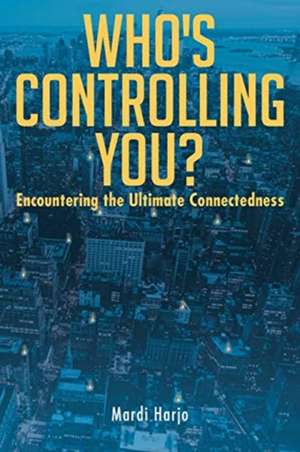 Who's Controlling You? de Mardi Harjo