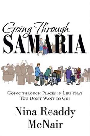 Going Through Samaria de Nina Readdy McNair