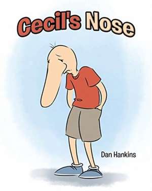 Cecil's Nose de Dan Hankins