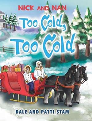 Stam, D: Too Cold, Too Cold