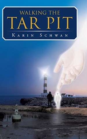 Walking the Tar Pit de Karin Schwan