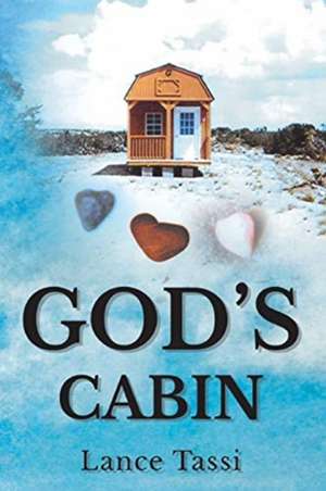 God's Cabin de Lance Tassi