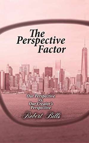 The Perspective Factor de Robert Bills