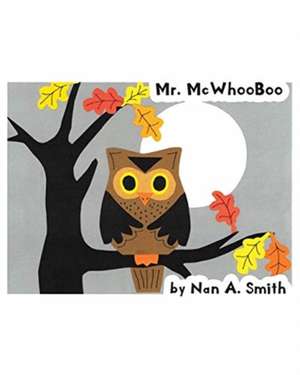 Mr. McWhooBoo de Nan A. Smith