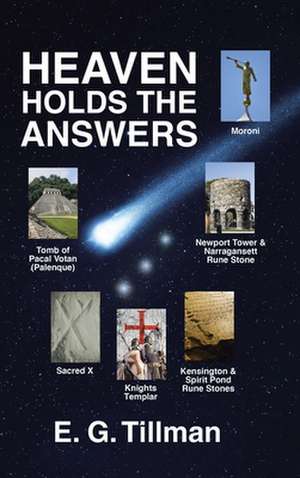 Heaven Holds the Answers de E. G. Tillman