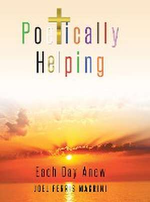 Poetically Helping de Joel Ferris Magrini