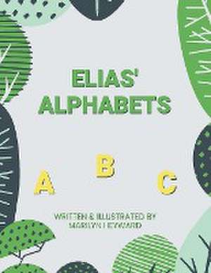 Elias' Alphabets de Marilyn Heyward