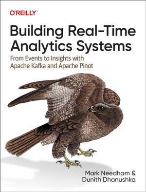 Building Real–Time Analytics Systems de Mark Needham