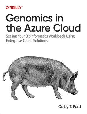 Genomics in the Azure Cloud de Colby T Ford