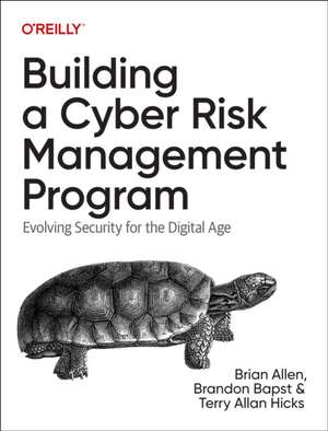 Building a Cyber Risk Management Program de Brian Allen