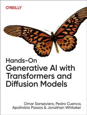 Hands-On Generative AI with Transformers and Diffusion Models de Omar Sanseviero