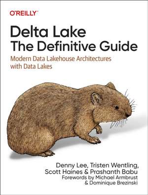 Delta Lake: The Definitive Guide de Denny Lee