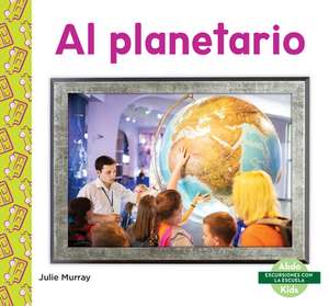 Al Planetario (Planetarium) de Julie Murray