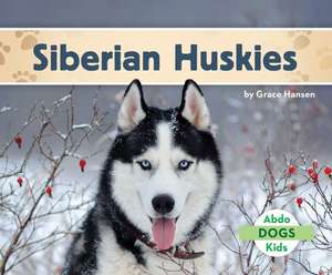 Siberian Huskies de Grace Hansen