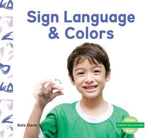 Sign Language & Colors de Bela Davis