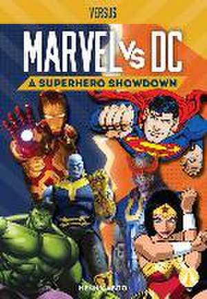 Marvel vs. DC: A Superhero Showdown de Kenny Abdo