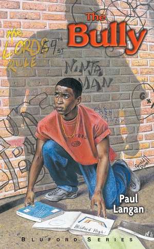 Bully: #5 de Paul Langan