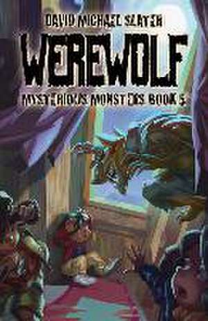 Werewolf: #5 de David Michael Slater