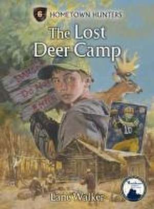 The Lost Deer Camp de Lane Walker