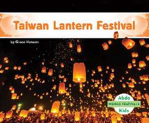 Taiwan Lantern Festival de Grace Hansen