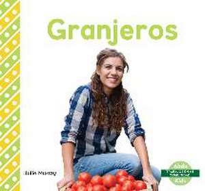 Granjeros (Farmers) de Julie Murray