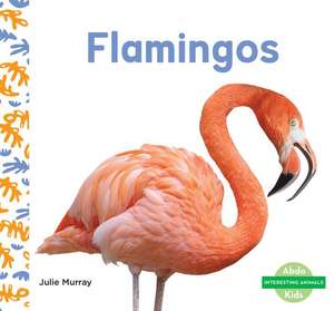 Flamingos de Julie Murray