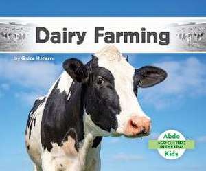 Dairy Farming de Grace Hansen