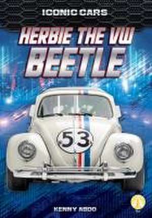 Herbie the VW Beetle de Kenny Abdo