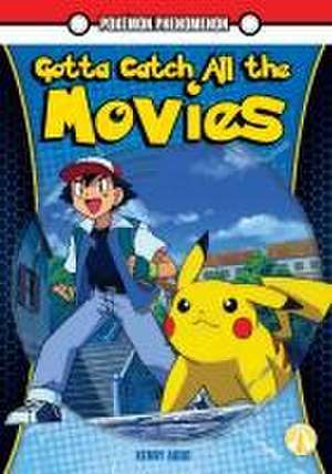 Gotta Catch All the Movies de Kenny Abdo