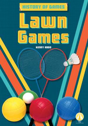 Lawn Games de Kenny Abdo