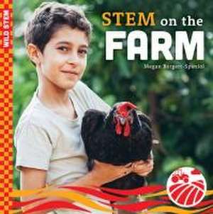 Stem on the Farm de Megan Borgert-Spaniol