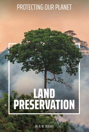 Land Preservation de A W Buckey