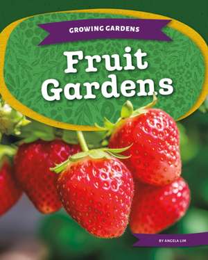 Fruit Gardens de Angela Lim