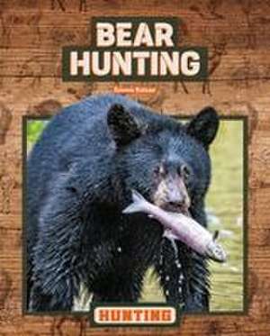 Bear Hunting de Emma Kaiser