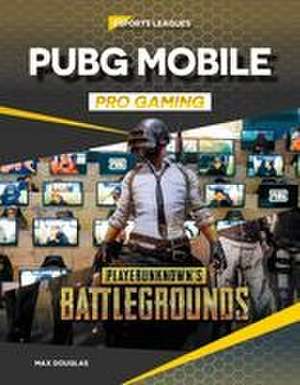 Pubg Mobile Pro Gaming de Max Douglas