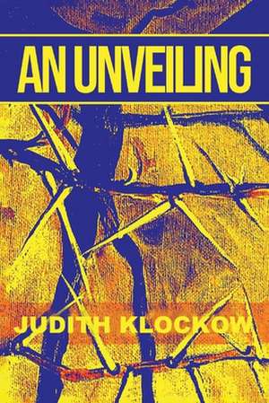 An Unveiling de Judith Klockow