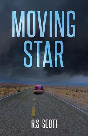 Moving Star de R. S. Scott