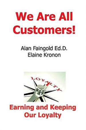 We Are All Customers! de Elaine Kronon