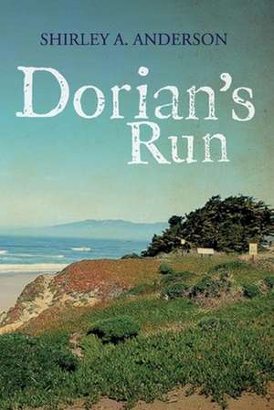 Dorian's Run de Shirley A. Anderson