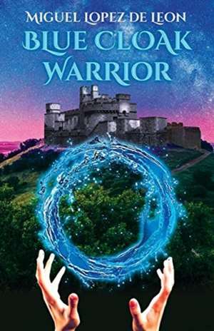 Blue Cloak Warrior de Miguel Lopez de Leon