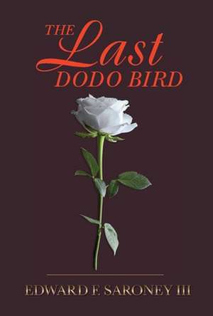 The Last Dodo Bird de Edward Saroney