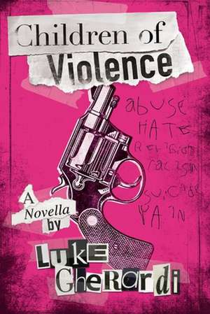 Children of Violence de Luke Gherardi