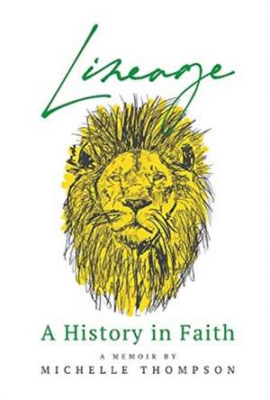 Lineage: A History in Faith de Michelle Thompson