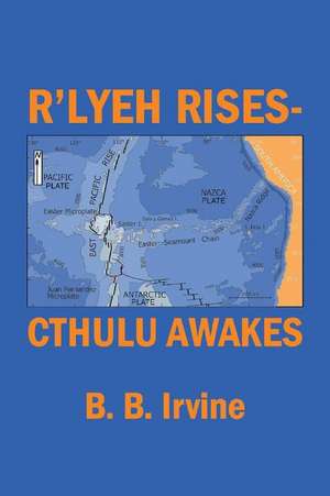 R'Lyeh Rises-Cthulu Awakes de B. B. Irvine