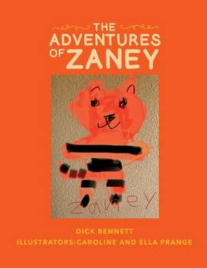 The Adventures of Zaney de Dick Bennett