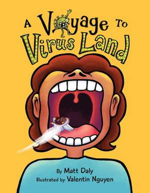 A Voyage to Virus Land de Matt Daly