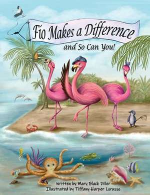 Fio Makes a Difference: And So Can You! Volume 2 de Mary Black Diller