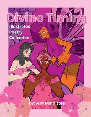 Divine Timing de A. M. Minnittee